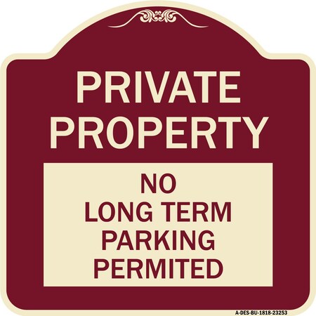 Signmission Private Property No Long-Term Parking Permitted Heavy-Gauge Aluminum Sign, 18" x 18", BU-1818-23253 A-DES-BU-1818-23253